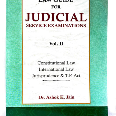 Law Guide for Judicial Service Examination Volume 2 by Dr. Ashok Jain