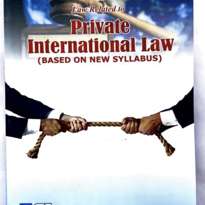 Singhals Law Related To Private International Law