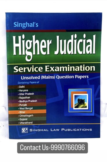 Singhals Higher Judicial Service Examination Unsolved Mains Question Papers Exclusive 6807