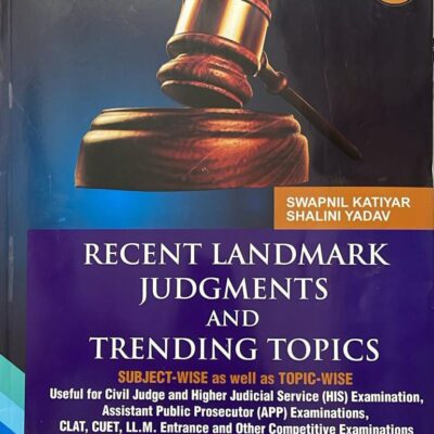 Recent Judgments and Trending Topics by Singhal's