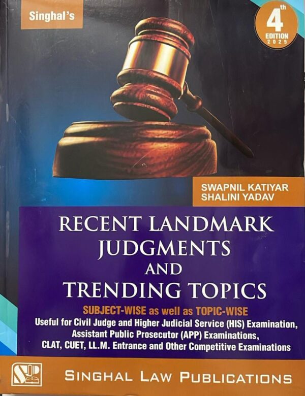 Recent Judgments and Trending Topics by Singhal's